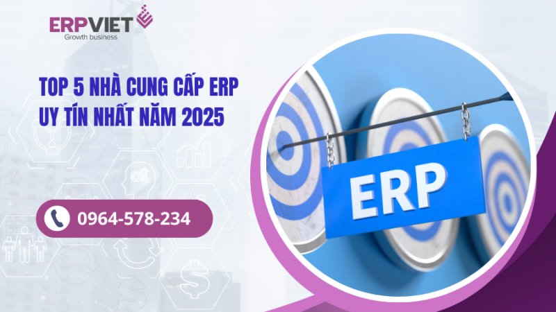 Top 5 nhà cung cấp ERP uy tín nhất năm 2025
