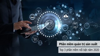 Các phần mềm quản trị sản xuất 2020