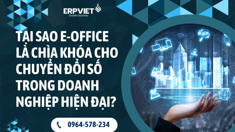 Tại sao E-Office là chìa khóa cho chuyển đổi số trong doanh nghiệp hiện đại?