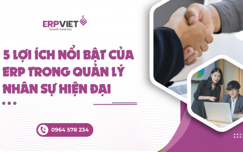 5 lợi ích nổi bật của ERP trong quản lý nhân sự hiện đại