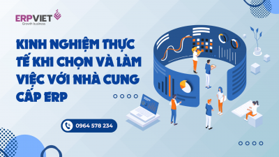 Kinh nghiệm thực tế khi chọn và làm việc với nhà cung cấp ERP