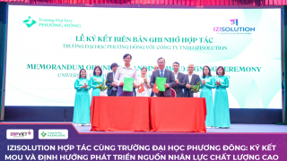 IZISolution hợp tác cùng Trường Đại học Phương Đông và Hiệp hội VINASA: Ký kết MOU và định hướng phát triển nguồn nhân lực chất lượng cao