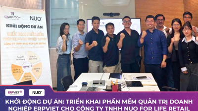 Khởi động dự án: Triển khai phần mềm quản trị doanh nghiệp ERPViet cho Công ty TNHH NUO For Life Retail