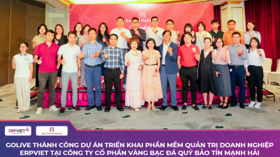 Golive thành công dự án triển khai phần mềm quản trị doanh nghiệp ERPViet tại Công ty Cổ phần vàng bạc đá quý Bảo Tín Mạnh Hải