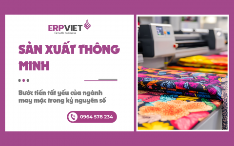 Sản xuất thông minh – Bước tiến tất yếu của ngành may mặc trong kỷ nguyên số