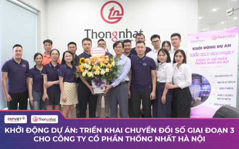 Khởi động Dự án: Triển khai Chuyển đổi số Giai đoạn 3 cho CTCP Thống Nhất Hà Nội